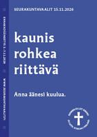 Seurakuntavaalimainos: Kaunis, rohkea, riittävä. Anna äänesi kuulua.